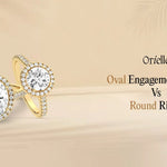 Oval Engagement Rings vs Round Rings: Which Is Better?